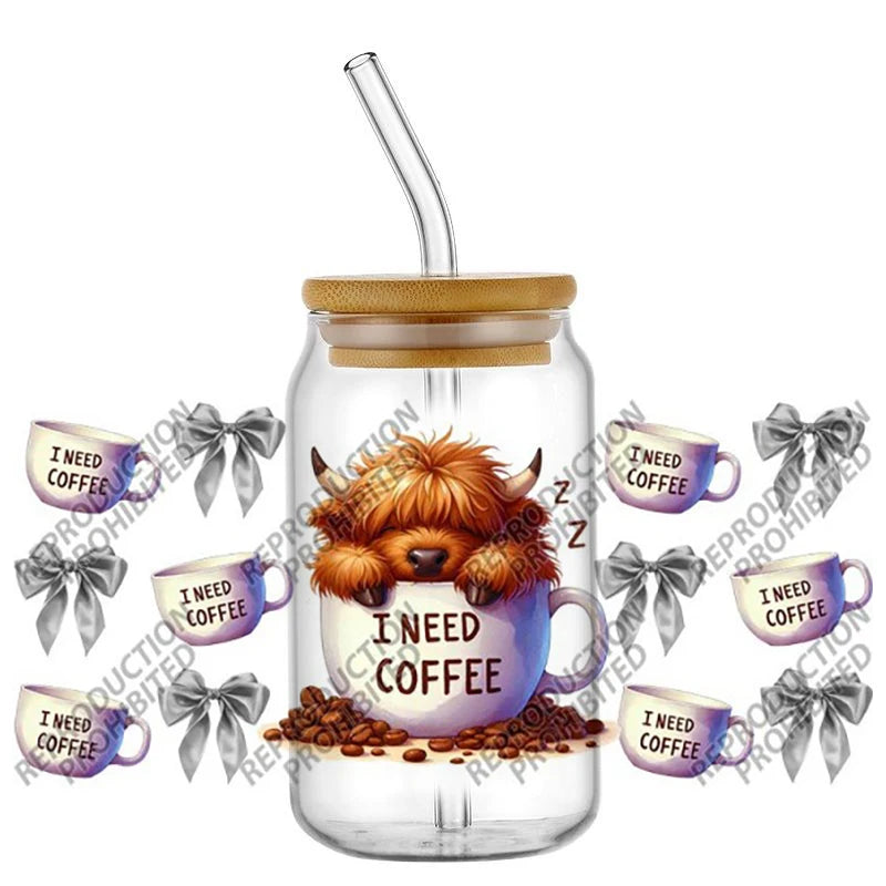 Scotland cow I need coffee UV DTF  Decals for 16oz cup wraps