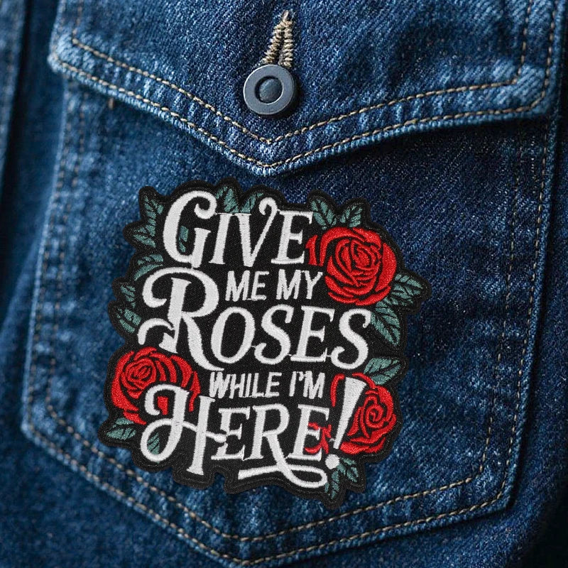 3-Pack of Iron-On Patches-  "Give Me Roses While I'm here" - Sew-Free Fabric Patches,  Durable Iron-On Decoration, Bold Font Design Long-Lasting Adhesive High-Quality Transfer,